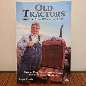 Old Tractors and the Men Who Love Them - Paperback